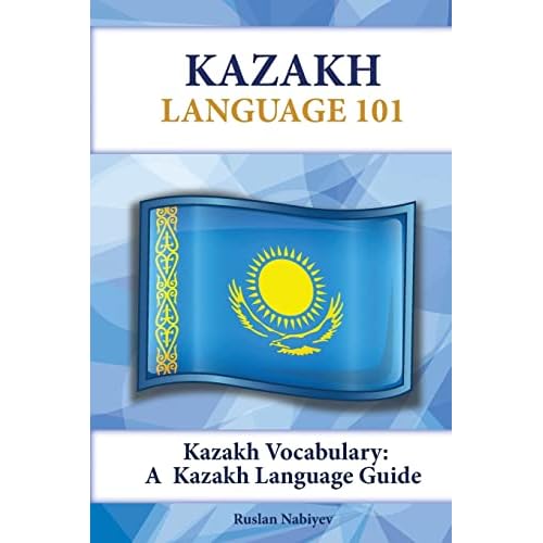 Kazakh Vocabulary: A Kazakh Language Guide