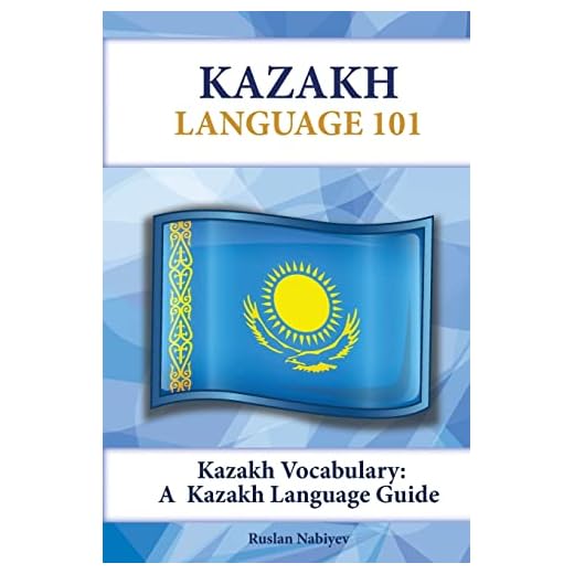 Kazakh Vocabulary: A Kazakh Language Guide