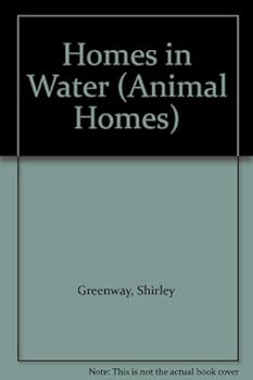 Hardcover Homes in Water (Animal Homes) Book