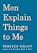 Men Explain Things to Me