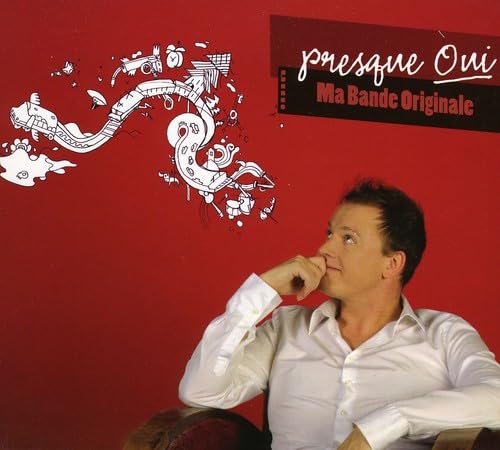 Ma Bande Originale [Audio CD] Presque Oui