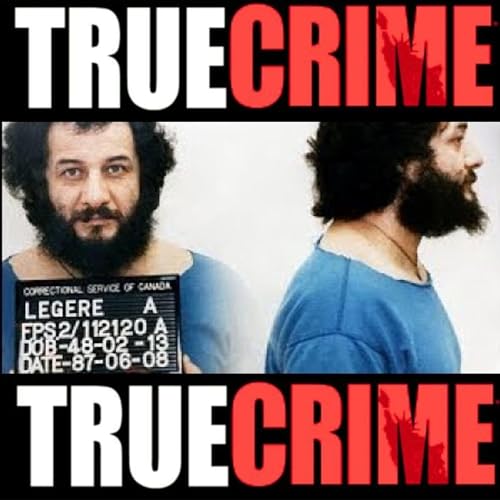 Allan Legere AKA Monster of Miramichi - Serial Killers Documentaries cover art