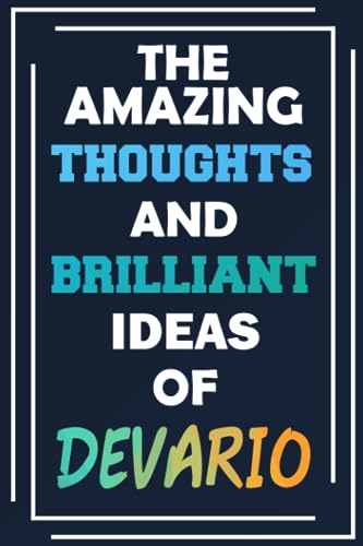 The Amazing Thoughts and Brilliant Ideas of Devario: Unleash Your Imagination - Blank Lined Notebook