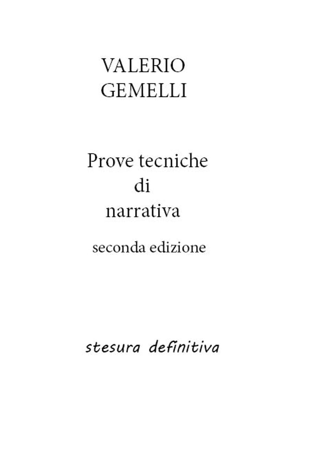 Prove Tecniche di Narrativa: Seconda edizione stesura definitiva