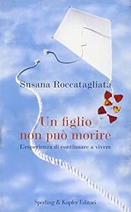 Vedi scheda su Amazon Un figlio non può morire