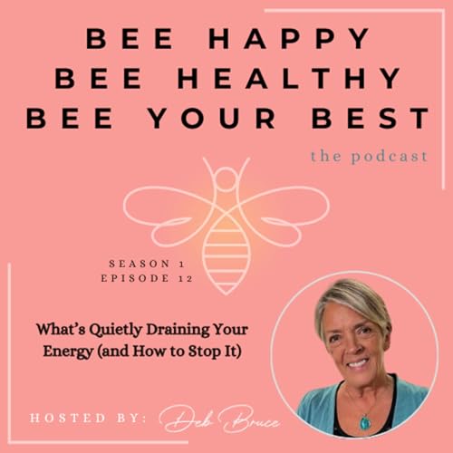 『Ep. 12 | What’s Quietly Draining Your Energy (and How to Stop It)』のカバーアート