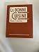 La Bonne Cuisine de Madame E. Saint-Ange: The Original Companion for French Home Cooking