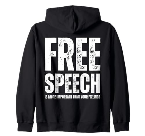 Free Speech More Important Than Your Feelings No Censorship Zip Hoodie