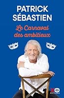 Le Carnaval des ambitieux 2374486923 Book Cover