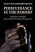 Perseverance in the Parish?: Religious Attitudes from a Black Catholic Perspective (Cambridge Studies in Social Theory, Religion and Politics)