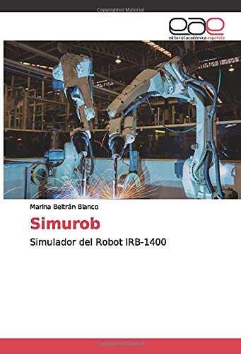 Simurob: Simulador del Robot IRB-1400