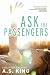 Ask the Passengers