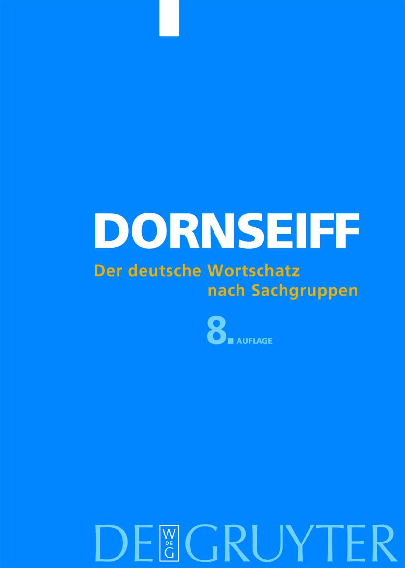 Der deutsche Wortschatz nach Sachgruppen: Mit einer lexikographisch-historischen Einführung und einer ausführlichen Bibliographie zur Lexikographie und Onomasiologie