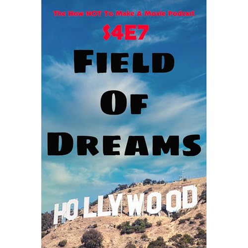 S4E7: Field Of Dreams cover art