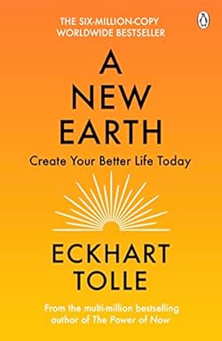 A New Earth: The transformative sequel to The Power of Now. Twice picked for Oprah's Book Club.
