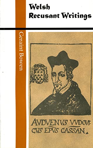 Welsh Recusant Writing (University of Wales Press - Writers of Wales)