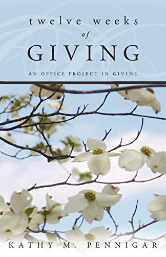 Twelve Weeks of Giving: An Office Project in Giving