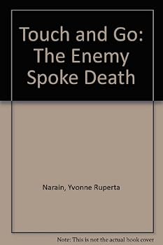 Paperback Touch and Go: The Enemy Spoke Death Book