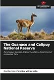  The Guanaco and Calipuy National Reserve: Provinces of Santiago de Chuco and Viru, Department of La Libertad, Peru