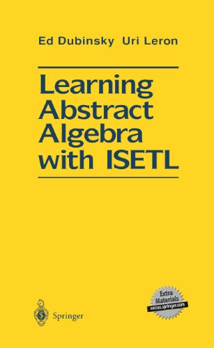Learning Abstract Algebra with ISETL view 2