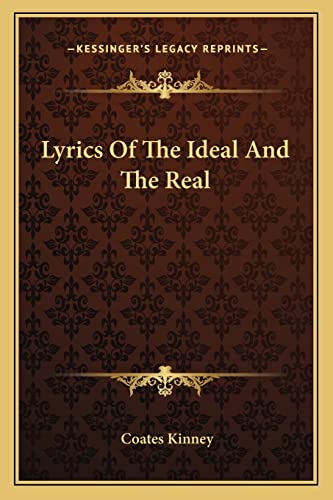 Lyrics Of The Ideal And The Real