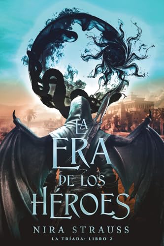 La era de los héroes (Faeris Editorial)