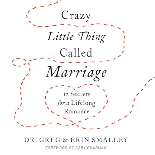 Crazy Little Thing Called Marriage Audiolivro Por Greg Smalley, Erin Smalley capa