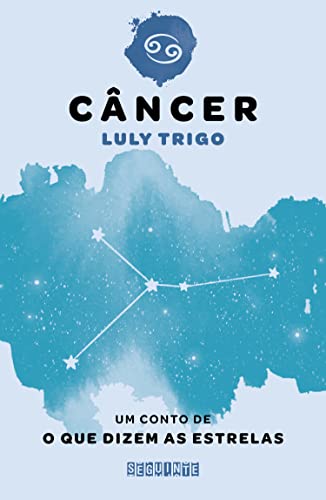 O que dizem as estrelas: Câncer