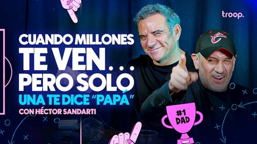 Cuando millones te ven&hellip; pero solo una te dice &ldquo;pap&aacute;&rdquo;