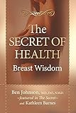 The Secret of Health: Breast Wisdom