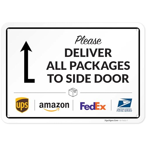Image of Package Delivery Sign, Delivery Instructions All Package To Side Door Sign, 10x7 Inches, Rust Free .040 Aluminum, Fade Resistant, Made in USA