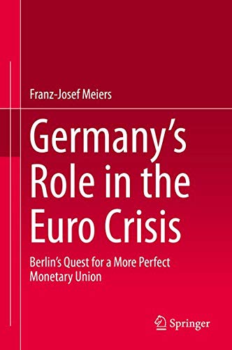 Buy Germany?s Role in the Euro Crisis — BookShops.in