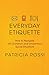Everyday Etiquette