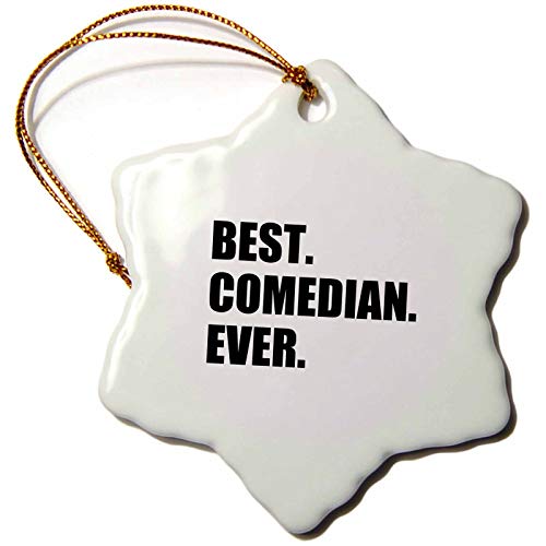 3dRose ORN_184990_1 Best Comedian Ever Stand-Up and Comedy Profession Gifts Black Text Snowflake Ornament, Porcelain, 3-Inch