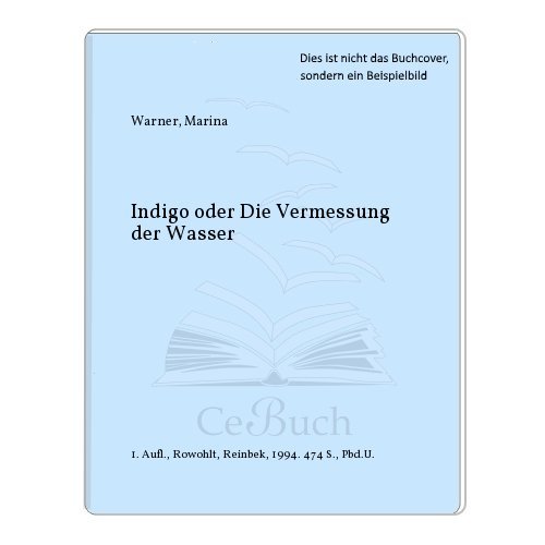 Preisvergleich Produktbild Indigo oder Die Vermessung der Wasser
