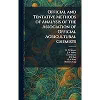 Official and Tentative Methods of Analysis of the Association of Official Agricultural Chemists