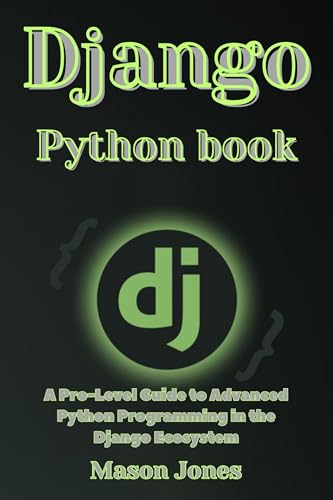 20 Best New Django Books To Read In 2024 - BookAuthority