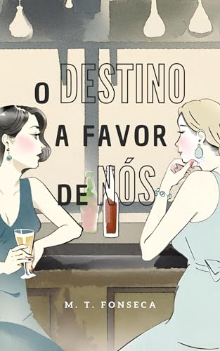 O Destino a Favor de Nós