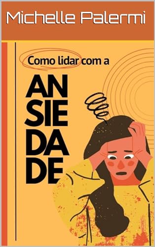 Como lidar com a ansiedade (MEDITAÇÃO E AUTOCONHECIMENTO)