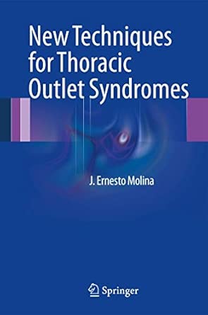 New Techniques for Thoracic Outlet Syndromes 2013th Edition book cover