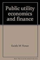 Public utility economics and finance 0137393008 Book Cover