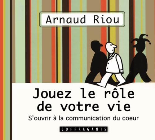 JOUEZ LE ROLE DE VOTRE VIE CD RIOU