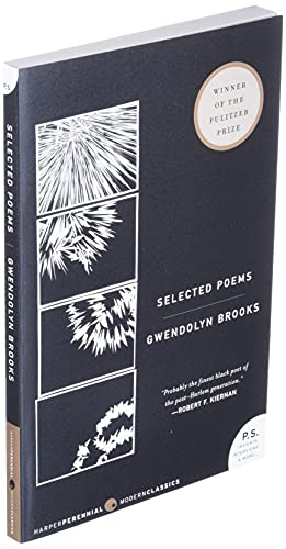 Selected Poems: First African American Pulitzer Winner―Civil Rights, Black Life, and Humanity in 20th Century America