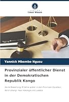 Provinzialer öffentlicher Dienst in der Demokratischen Republik Kongo (German Edition) 6202491116 Book Cover