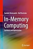In-Memory Computing: Synthesis and Optimization