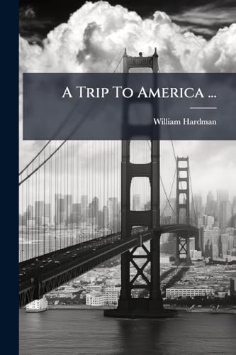 A Trip To America ...: With Map