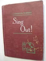 Sing Out: A Singing School B000PHUI1O Book Cover