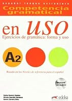Competencia gramatical en uso A2 - libro del alumno 8490816115 Book Cover