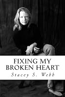 Fixing My Broken HEART 1540442071 Book Cover