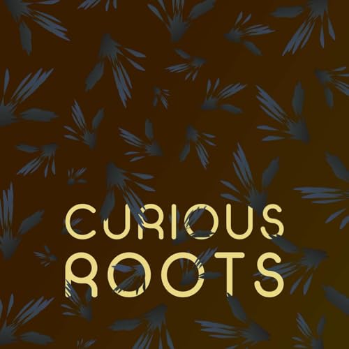 Curious Roots cover art